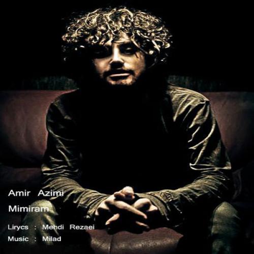 امیر عظیمی - میمیرم